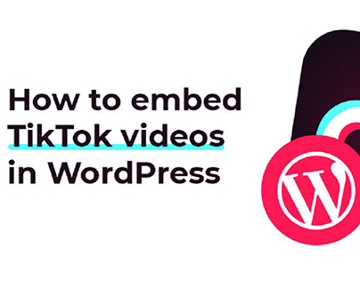 How to embed TikTok Videos in WordPress