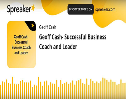 Geoff Cash- Successful Business Coach and Leader
