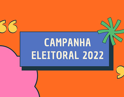 CAMPANHA ELEITORAL 2022