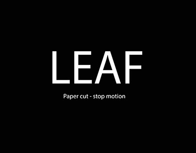 LEAF - Paper cut stop motion