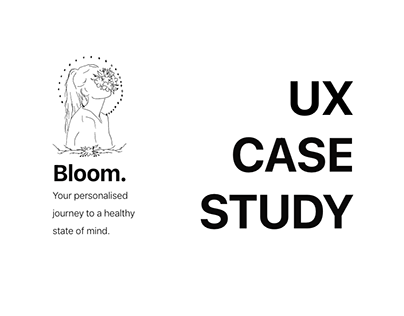Bloom - Mental Health App (UX Case Study)