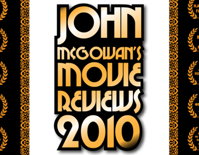 John McGowans Movie Reviews 2010