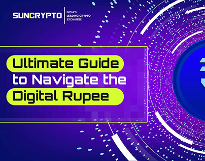 Ultimate Guide to Navigate the Digital Rupee