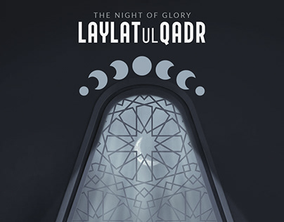 Laylatul Qadr | The Night of Glory
