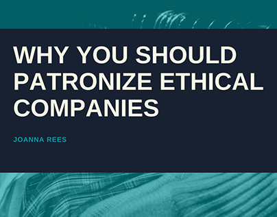 Why You Should Patronize Ethical Companies