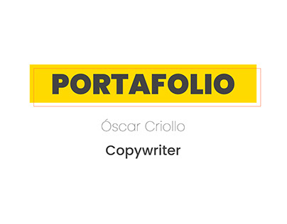 Portafolio Óscar Criollo - Copywriter