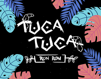 Tuca Tuca Run Run