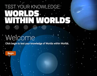 Worlds within Worlds: A Quiz using HTML Code