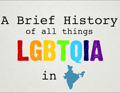 A Brief History of All Things LGBTQIA In India