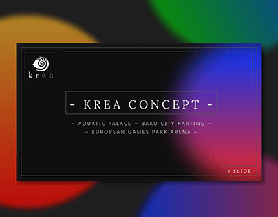 Project \ "Krea"