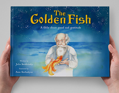 The Golden Fish: A Fable about Greed and Gratitude