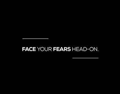 Face Your Fears Head-On