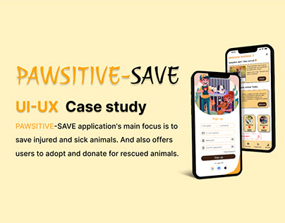 Pawsitive-Save, UI/UX case study.