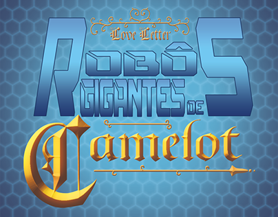 Love Letter: Giant Mechs of Camelot