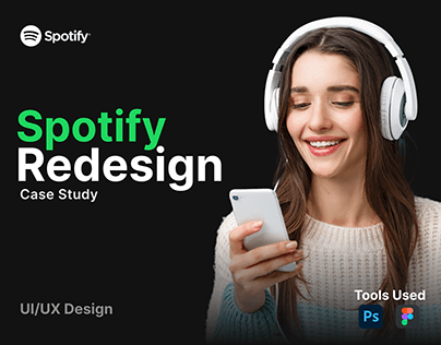Spotify Redesign Case Study | UI/UX Design