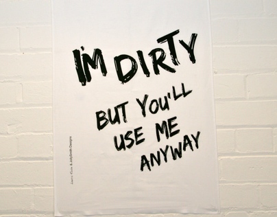 'Im Dirty' Tea Towel designed for JollySmith