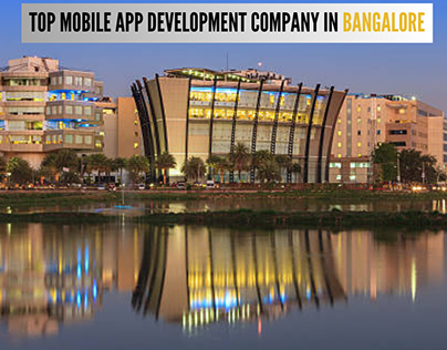 Top Mobile App Development Company in Bangalore
