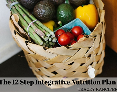 Tracey Rancifer: The 12 Step Integrative Nutrition Plan