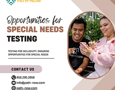 Opportunities for Special Needs Testing