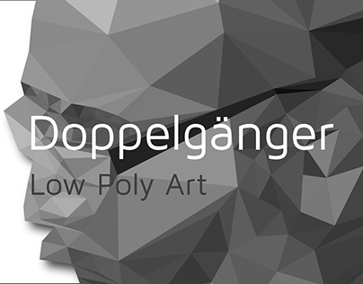 Project thumbnail - Doppelgänger - Low Poly Art - Extra Work
