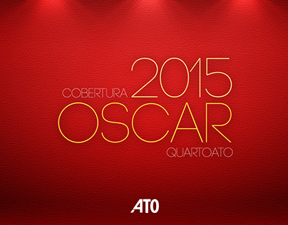 Oscar 2015 | Cobetura Quarto Ato - Arte de divulgação