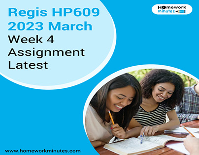 Regis HP609 2023 March Week 4 Assignment Latest