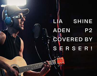 Lia Shine - Aden P2 I SERSER! (Cover) - Live #1