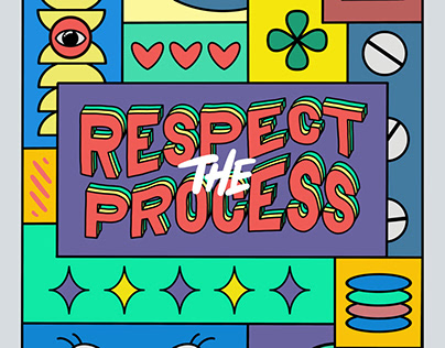 RESPECT THE PROCES, ( type illustration )