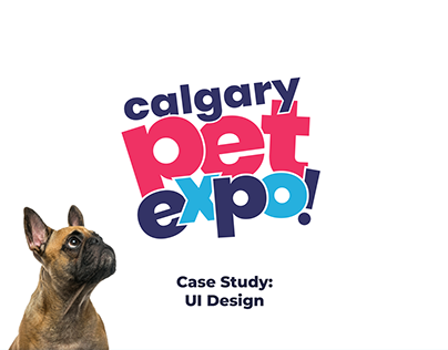 Project thumbnail - Calgary PetExpo UI Design Case Study