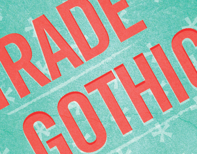 Trade Gothic Type Poster