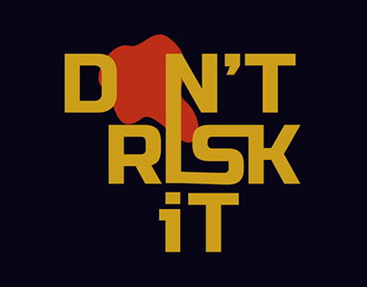 DON'T RISK IT | Campaign Video