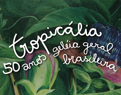 Catálogo Tropicália 50 anos • geléia geral brasileira