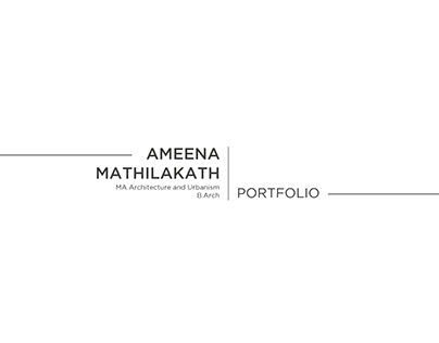 Ameena Mathilakath I UD- Architectural Design Portfolio