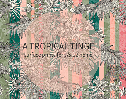 Project thumbnail - A TROPICAL TINGE - PRINT COLLECTION