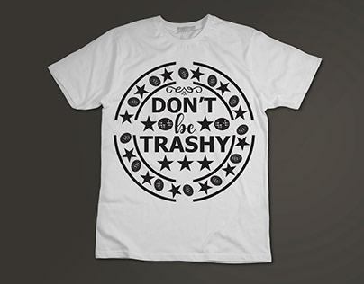 Don't be trashy