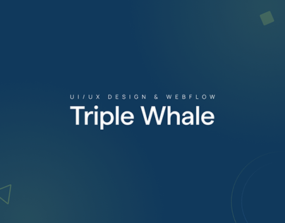 Triple Whale - UI Design & Webflow