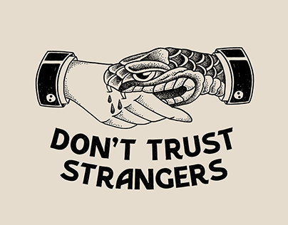 Don't Trust Strangers