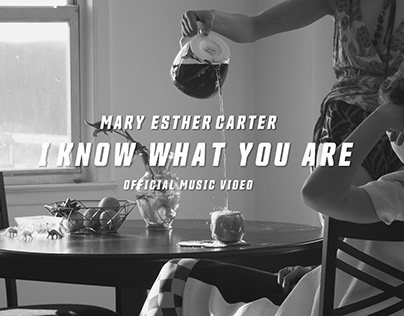MARY ESTHER CARTER - “I Know What You Are”