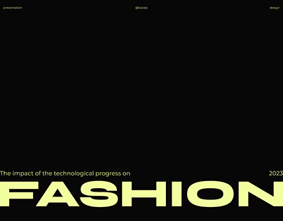 Technology's impact on fashion | Presentation design