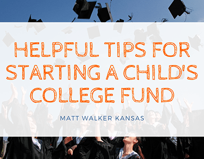 Helpful Tips For Starting a Child's College Fund