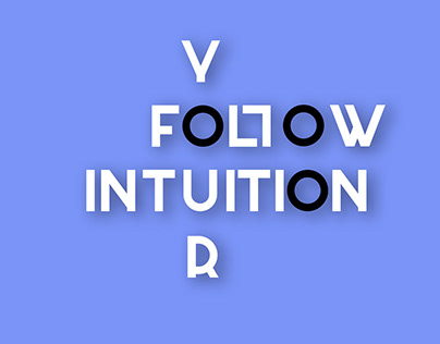 Follow Your Intuition - Desktop/Lap top Wallpaper