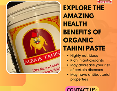 Amazing health benefits of Organic Tahini paste