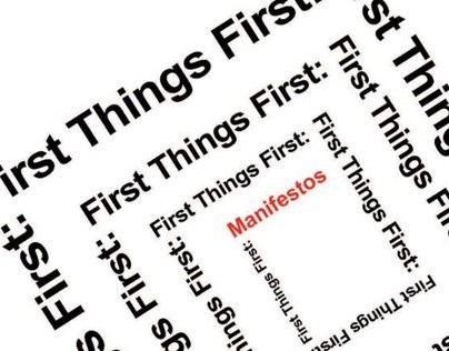 First Things First: Manifestos