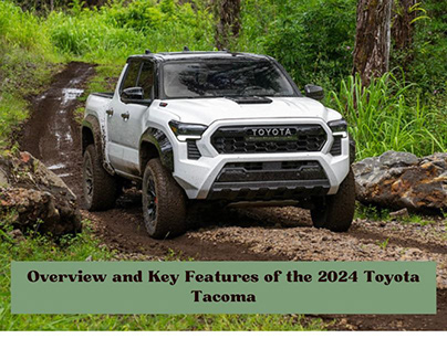 Overview and Key Features of the 2024 Toyota Tacoma