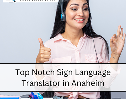 Sign Language Translator Anaheim