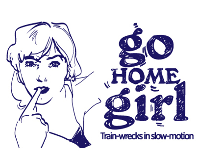Go Home Girl