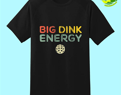 Big Dink Energy Pickleball Shirt