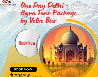 One Day Delhi - Agra Tour Package by Volvo Bus