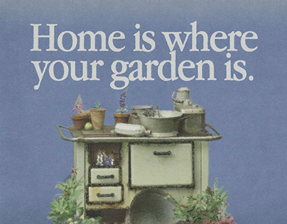 Home is where your garden is - Magazine advertisement