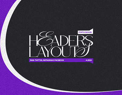 HEADERS & LAYOUTS
